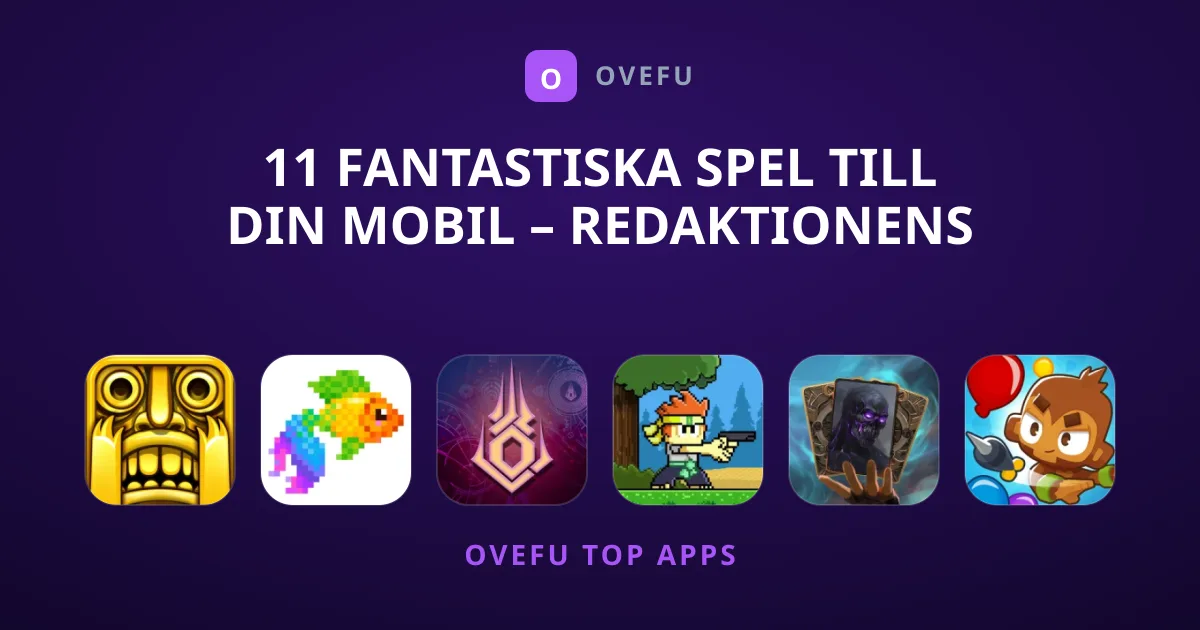 11 fantastiska Spel till din mobil – redaktionens val